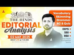 The Hindu Editorial Analysis | 02 May 2025 | Vocab, Grammar, Reading, Skimming | By Parth Sir