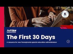 The First 30 Days: Supporting New Special Education Administrators in PA