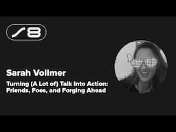 Supercon 2024: Sarah Vollmer - Turning Talk Into Action - Friends, Foes, and Forging Ahead