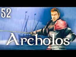 Archolos • Part 52
