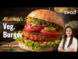 McDonald's Style Veg Burger McDonald's जैसा Veg Burger घर पे कैसे बनाएं? Crispy Veggie Burger Recipe