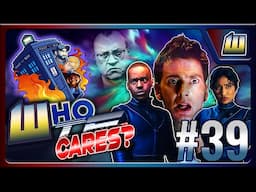 Doctor Who Gets Something Right? What About the Ratings? It's WhoTF Cares E39!