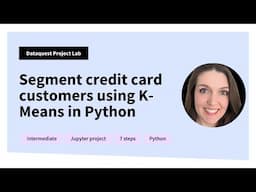 Segment credit card customers using K-Means in Python