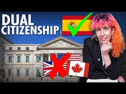 The TRUTH About Dual Nationality in Spain 🇪🇸
