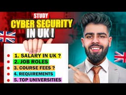 Cyber Security Degree in the UK🇬🇧- Top Universities, Jobs & Salaries | Scope of Cyber Security in UK