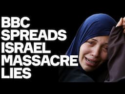 BBC Spreads Israel Gaza MASSACRE LIES