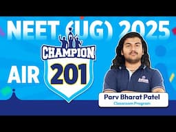 NEET UG 2025 Topper | Parv Patel Bharatbhai  AIR 201 | Effective Strategy: NCERT & Practice Tests