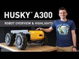 Top Features of the Husky A300 Mobile Robot