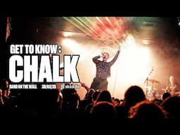Get To Know: Chalk