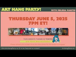 ART HANG PARTY! Let's draw TOKYO with Kama @WeirdIsTheBest