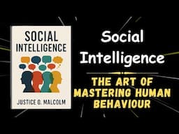 Social Intelligence: Mastering Human Behavior | Full Audiobook on Psychology & Communication Skills