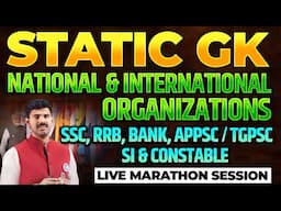 National & International Organizations | Static GK 2025 for SSC, RRB, BANK, AFCAT, APPSC, TGPSC