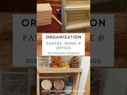 DIY Rolling Storage - Organization for the Pantry, Home & Office!