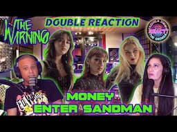 WE'VE BEEN WARNED!! - THE WARNING - MONEY / ENTER SANDMAN (OMV) - DOUBLE REACTION