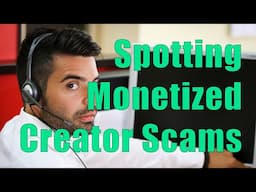 Spotting Monetized Creator Scams (DiTuro Productions, LLC)