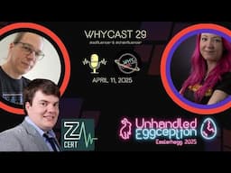 WHYcast Episode 29 - WHY2025 Podcast
