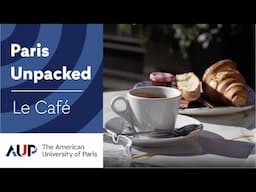 Paris Unpacked | Le Café