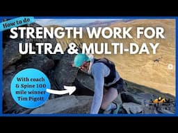 How to do strength work for ultra & multi-day trail races like Dragon's Back (with coach Tim Pigott)