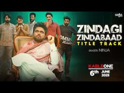 Zindagi Zindabaad - Title Song | Ninja | Latest Punjabi Songs 2025 | Watch Full Movie on KableOne