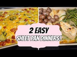 2 Super Easy Sheet Pan Dinners You Need To Try!