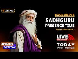 🔴LIVE | Sadhguru Presence Time | Isha Yoga Center | 6 pm IST | 14 June | Breathing Tips | #Day772