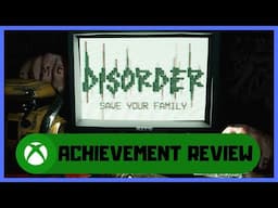DISORDER: Save Your Family #Xbox Achievement Review/Preview