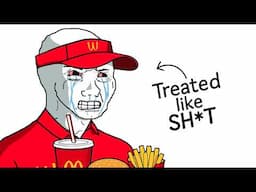 Why It Sucks to Be a McDonald's Employee