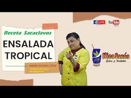 María Esther López / Live: Ensalada tropical