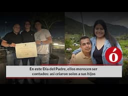 En este Día del Padre, ellos merecen ser contados: así criaron solos a sus hijos