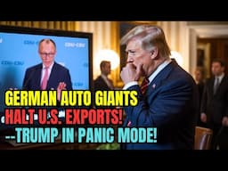 Trump STUNNED as German Carmakers PULL U.S. Shipments Without Warning! Electric Vehicles, Tariffs