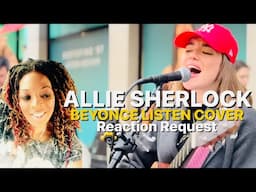 BEYONCE LISTEN ALLIE SHERLOCK COVER (Official Live) REACTION