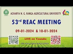 53 REAC Meeting, ANGRAU Day 2