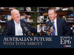 S4E06 - Australia's Future with Tony Abbott – Why the polls are wrong