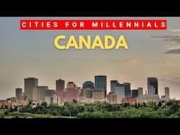 The 10 best cities in Canada for Millennials to live in 2025 & 2026
