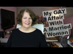 STORYTIME: My 3-Year GAY Affair with a Married Straight Woman