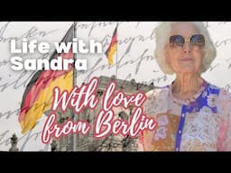 Letters,Memories & Time | With Love From Berlin | Then & Now