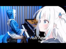 Gawr Gura The Last Music「Ash Again」Piano Cover 🦈Graduation Gura🦈 Ru's Piano