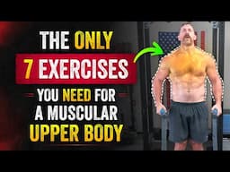 The ONLY 7 Exercises You Need To Build a Muscular Upper Body [Kettlebell Routine Included]