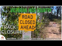 McKillop's Bridge & Beyond: High Country Track Closures Exposed (Part 2)