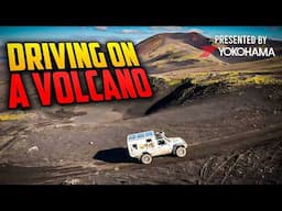 Driving Up and ACTIVE VOLCANO in ICELAND! - Presented by Yokohama Tire