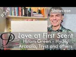 Hiram Green perfume showcase review on Persolaise Love At First Scent episode 549