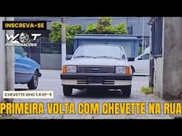PRIMEIRA VOLTA COM CHEVETTE APÓS COLOCAR MOTOR E CÂMBIO EP-5 (W.O.T. PREPARAÇÕES)