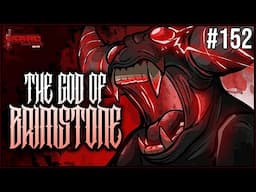 The God Of Brimstone -  The Binding Of Isaac Repentance+ Part 152