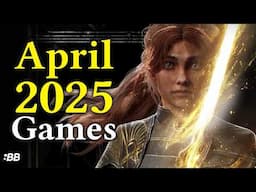 10 Jaw-Dropping New Games & 5 Must-Have Ports in April 2025! | Backlog Battle