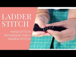 Beginner Sewing- Hand stitch Technique- Ladder Stitch