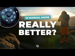Is Your Camera Really Better in Manual Mode?