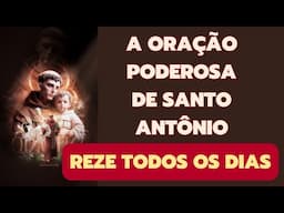 AS 13 GRAÇAS PARA QUEM REZA ESTA ORAÇÃO DE SANTO ANTONIO.  Oração poderosa para rezar todo dia!