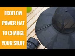 EcoFlow Power Hat - Portable Solar Charger in Action!