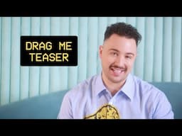 Drag Me Teaser w/ Laganja Estranja | Joseph Shepherd’s Drag Journey