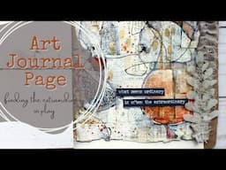 Art Journal Page | Finding the Extraordinary in Play #artjournal #junkjournal #mixedmediaart